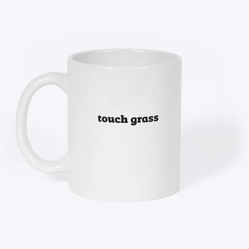 Touch Grass Mug